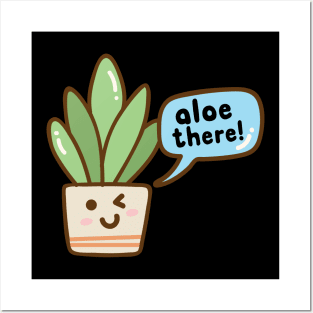 Aloe There! Aloe Vera Posters and Art